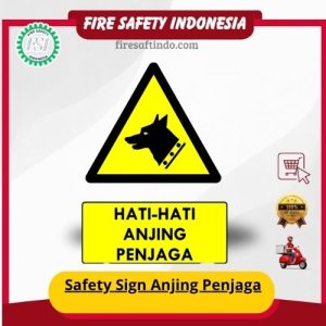 Safety Sign Anjing Penjaga