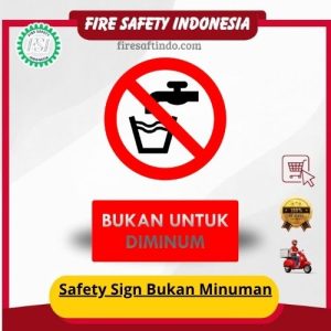 Safety Sign Bukan Minuman
