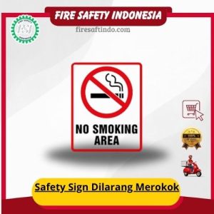 Safety Sign Dilarang Merokok