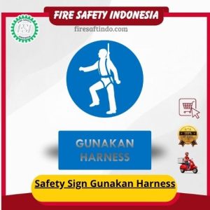 Safety Sign Gunakan Harness
