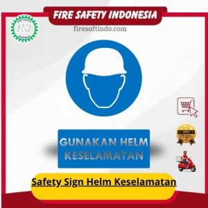 Safety Sign Helm Keselamatan
