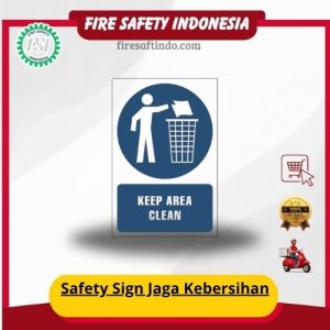 Safety Sign Jaga Kebersihan