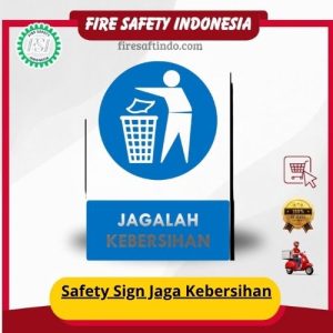 Safety Sign Jaga Kebersihan