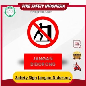 Safety Sign Jangan Didorong