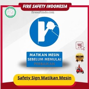 Safety Sign Matikan Mesin