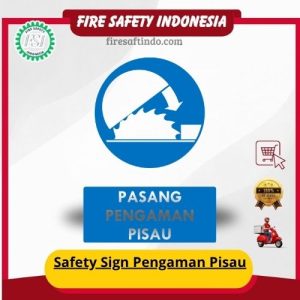 Safety Sign Pengaman Pisau