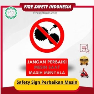 Safety Sign Perbaikan Mesin