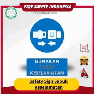Safety Sign Sabuk Keselamatan