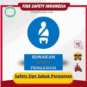Safety Sign Sabuk Pengaman