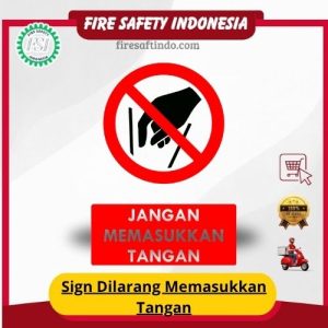 Sign Dilarang Memasukkan Tangan