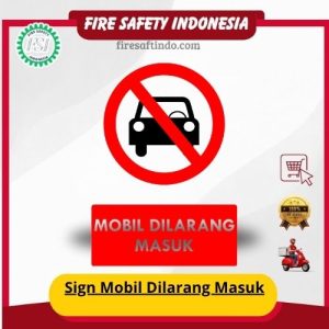 Sign Mobil Dilarang Masuk